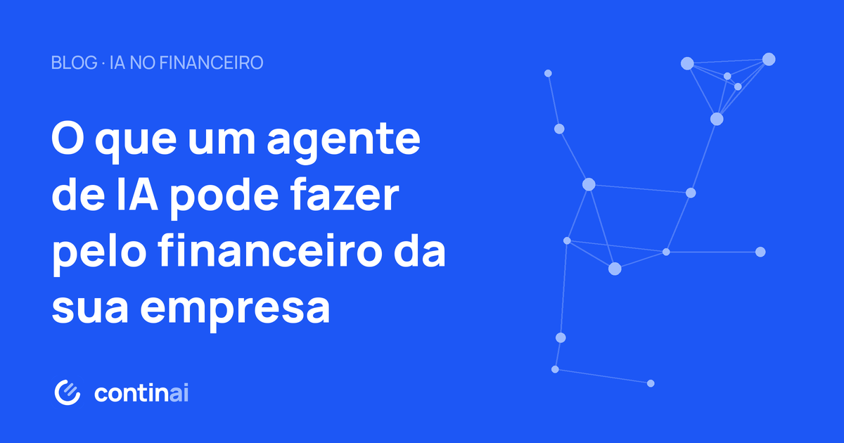 O que um agente de IA pode fazer pelo financeiro da sua empresa