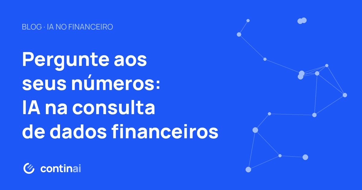 Pergunte aos seus números: como a IA muda a forma de consultar dados financeiros